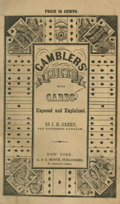 Jonathan Harrington Green. An Exposition of Games and Tricks with Cards. New York: G. & S. Bunce, 1850.